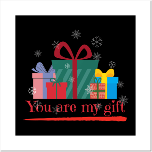 You are my gift Posters and Art